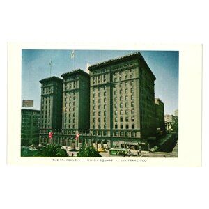 Vintage St Francis Hotel Postcard Union Square San Francisco Landmark Tourism